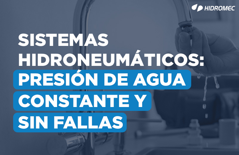 BLOG-Sistemas-Hidroneumáticos-Solución-Presión-Agua