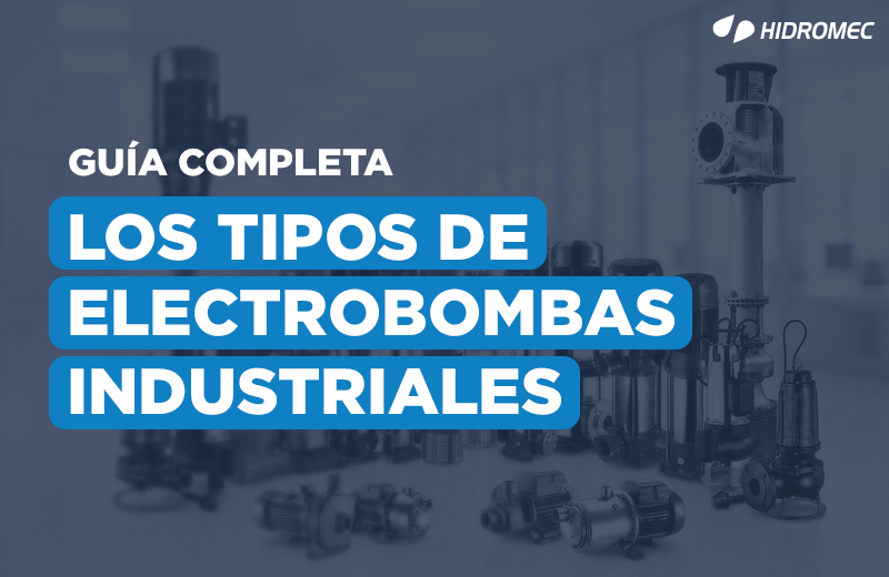 BLOG-Tipos-de-electrobombas-y-sus-aplicaciones